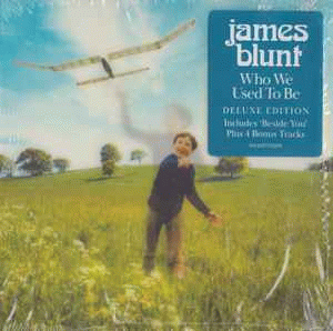 James Blunt : Who We Used To Be James Blunt : Who We Used To Be